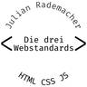 Julian Rademacher – Die drei Webstandards